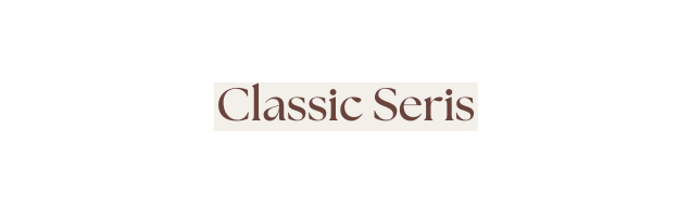 Classic Seris